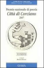 Ventesima edizione Premio nazionale di poesia città di Corciano 2007