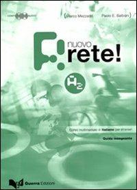 Nuovo rete! A2. Guida insegnante. Corso multimediale di italiano per stranieri. Con 2 CD Audio - Marco Mezzadri,Paolo E. Balboni - copertina