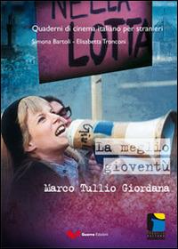La meglio gioventù - Simona Bartoli,Elisabetta Tronconi - copertina