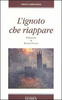 L'ignoto che riappare - Diego Farfanelli - copertina