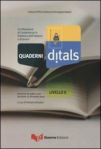 Quaderni Ditals. Certificazione di competenza in didattica dell'italiano a stranieri. Livello 2°. Sessione 19 luglio 2010. Sessione 13 dicembre 2010 - copertina