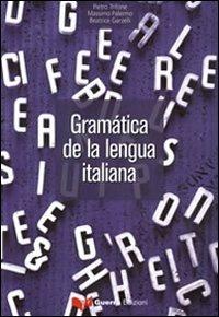 Gramática de la lengua italiana - Pietro Trifone,Massimo Palermo,Beatrice Garzelli - copertina