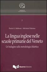 La lingua inglese nelle scuole primarie del Veneto. Un'indagine sulla metodologia didattica