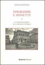 Epigrammi e sonetti 3. In vernacolo perugino (con traduzione in lingua)