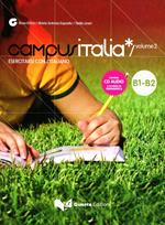 Campus Italia. Esercitarsi con l'italiano B1-B2. Con CD Audio