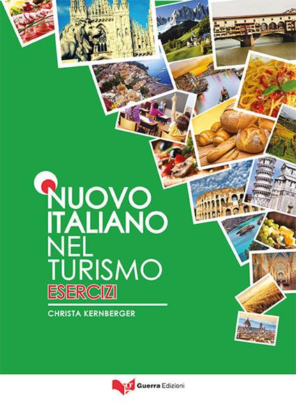 Nuovo italiano nel turismo. Esercizi - Christa Kernberger - copertina