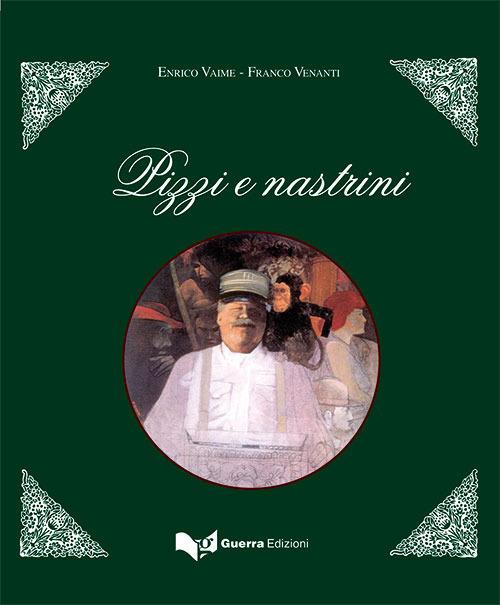 Pizzi e nastrini - Franco Venanti,Enrico Vaime - copertina