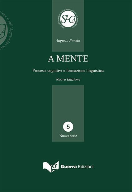A mente. Processi cognitivi e formazione linguistica - Augusto Ponzio - copertina