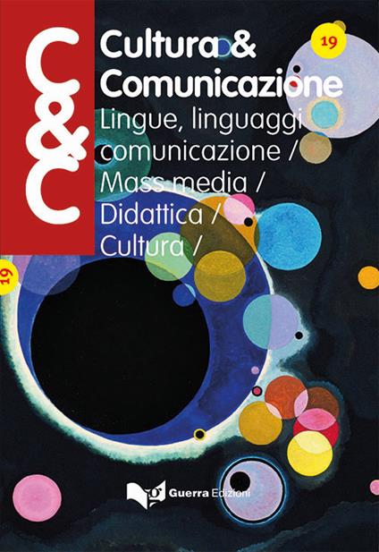 Cultura & comunicazione. Lingue, linguaggi, comunicazione, mass media, didattica, cultura (2021). Vol. 19 - copertina