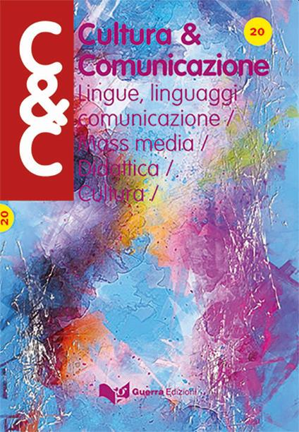 Cultura & comunicazione. Lingue, linguaggi, comunicazione, mass media, didattica, cultura. Vol. 20 - copertina