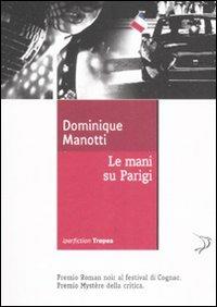 Le mani su Parigi - Dominique Manotti - 2