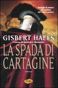 La spada di Cartagine - Gisbert Haefs - copertina