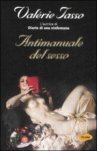 Antimanuale del sesso - Valérie Tasso - 3