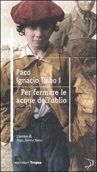 Per fermare le onde dell'oblio - Paco Ignacio Taibo - copertina