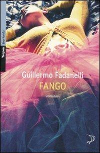 Fango - Guillermo Fadanelli - 2
