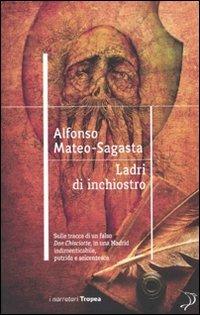 Ladri d'inchiostro - Alfonso Mateo-Sagasta - copertina