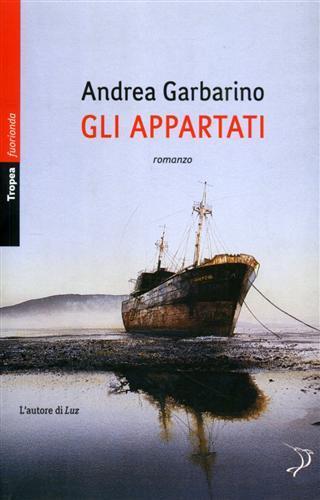 Gli appartati - Andrea Garbarino - 4