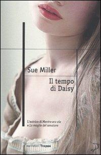 Il tempo di Daisy - Sue Miller - 6