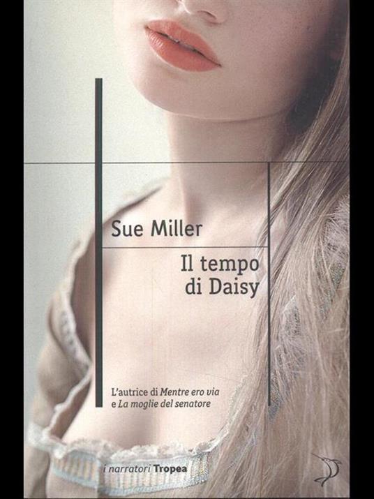 Il tempo di Daisy - Sue Miller - 5