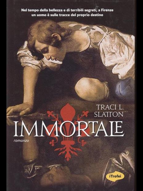 Immortale - Tracy L. Slatton - 7