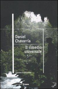 Il rimedio universale - Daniel Chavarría - copertina