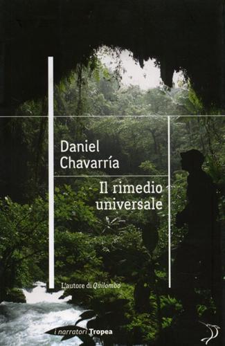 Il rimedio universale - Daniel Chavarría - 2