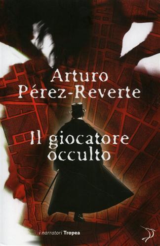 Il giocatore occulto - Arturo Pérez-Reverte - 7