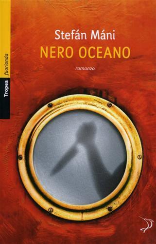 Nero oceano - Stefán Máni - 2