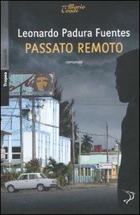 Passato remoto - Leonardo Padura Fuentes - copertina
