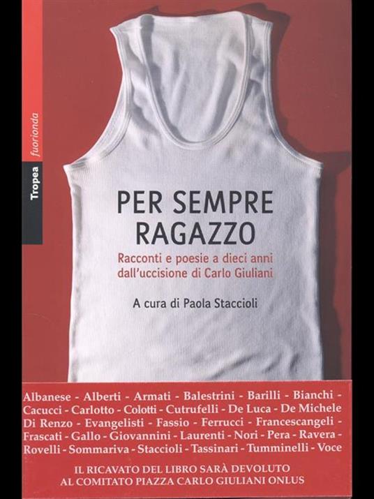 Per sempre ragazzo. Racconti e poesie a dieci anni dall'uccisione di Carlo Giuliani - 4