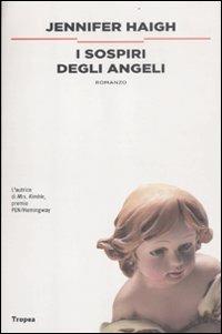 I sospiri degli angeli - Jennifer Haigh - 2