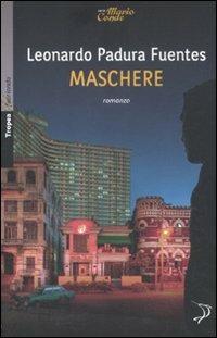 Maschere - Leonardo Padura Fuentes - copertina