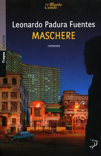 Maschere - Leonardo Padura Fuentes - 2