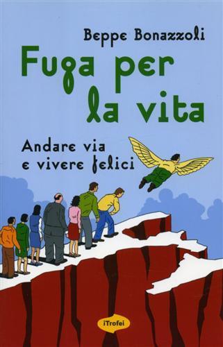 Fuga per la vita - Beppe Bonazzoli - 3