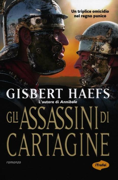 Gli assassini di Cartagine - Gisbert Haefs - 3