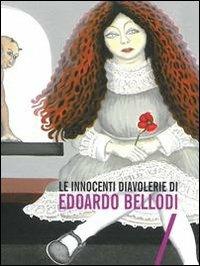 Le innocenti diavolerie di Edorado Bellodi - Alberto Zaina,Luciano Anelli - copertina