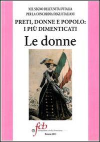 Preti, donne e popolo. I più dimenticati: Le donne - copertina