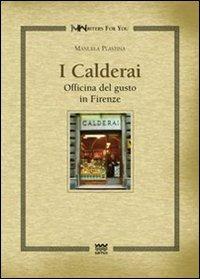 I calderai. Officina del gusto in Firenze - Manuela Plastina - copertina