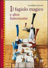 Il fagiolo magico e altre fiaboricette - Loredana Limone - copertina