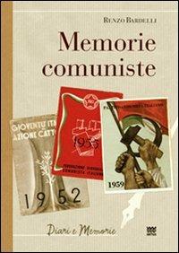 Memorie comuniste - Renzo Bardelli - copertina