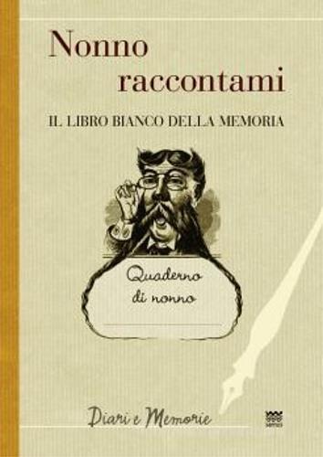 Nonno raccontami. Il libro bianco della memoria - 3