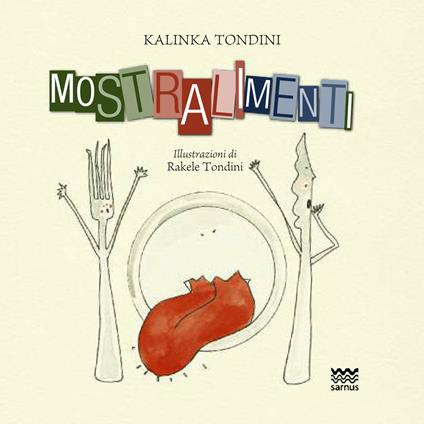 Mostralimenti - Kalinka Tondini - copertina