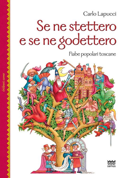 Se ne stettero e se ne godettero. Fiabe popolari toscane - Carlo Lapucci - copertina