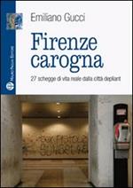 Firenze carogna. 27 schegge di vita reale dalla città depliant