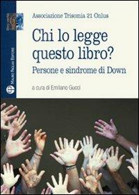 Chi lo legge questo libro? Persone e sindrome di down - copertina