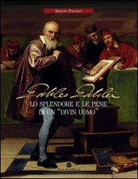 Galileo Galilei. Lo splendore e le pene di un «divin uomo» - Sergio Pagano - copertina