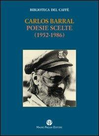 Poesie scelte (1952-1986) - Carlos Barral - copertina