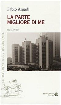 La parte migliore di me - Fabio Amadi - copertina