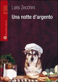 Una notte d'argento - Loris Zecchini - copertina