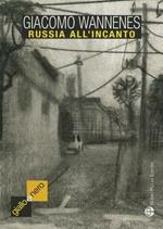 Russia all'incanto. Il romanzo verità di Togliattigrad